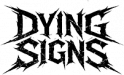 Dying Signs